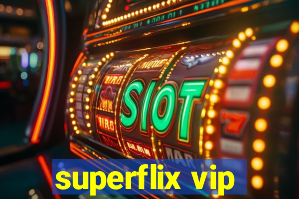 superflix vip